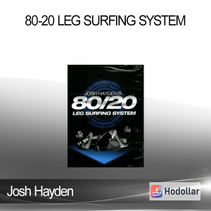Josh Hayden - 80-20 Leg Surfing System