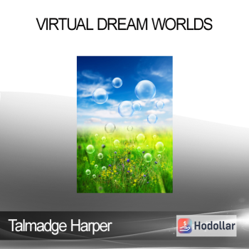 Talmadge Harper - Virtual Dream Worlds