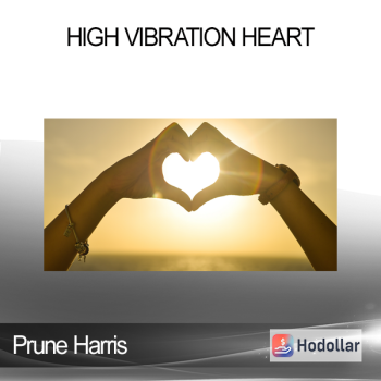 Prune Harris - High Vibration Heart