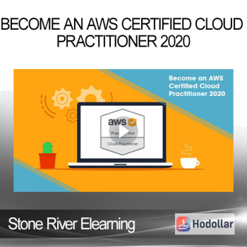 Stone River Elearning - Become an AWS Certified Cloud Practitioner 2020