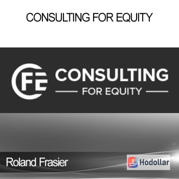 Roland Frasier - Consulting For Equity