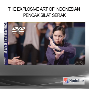 The Explosive Art of Indonesian Pencak Silat Serak