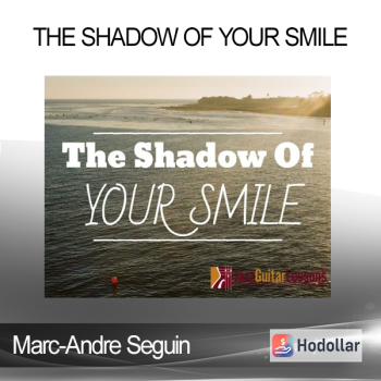 Marc-Andre Seguin - The Shadow of Your Smile