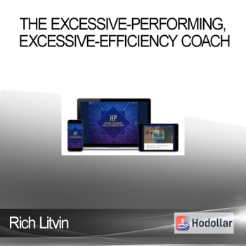 Rich Litvin - The Excessive-Performing Excessive-Efficiency Coach