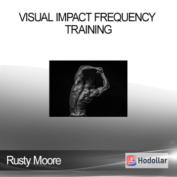 Rusty Moore - Visual Impact Frequency Training