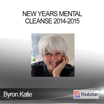 Byron Katie - New Years Mental Cleanse 2014-2015