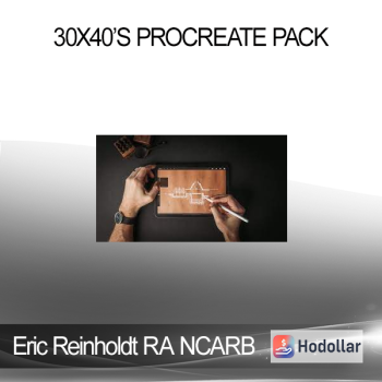 Eric Reinholdt RA NCARB - 30X40’s Procreate Pack
