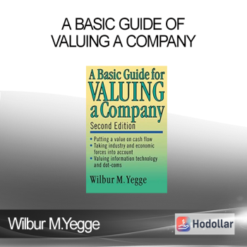 Wilbur M.Yegge - A Basic Guide of Valuing a Company