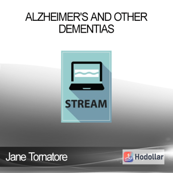 Jane Tornatore - Alzheimer's and Other Dementias: The Powerful Effects of Lifestyle