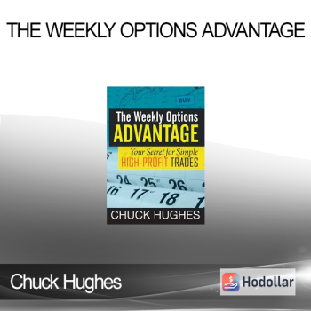Chuck Hughes - The Weekly Options Advantage
