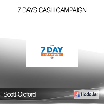 Scott Oldford - 7 Days Cash Campaign