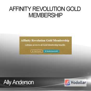 Ally Anderson - Affinity Revolution Gold Membership
