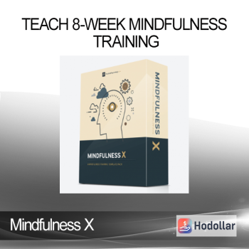 Mindfulness X - Teach 8-Week Mindfulness Training