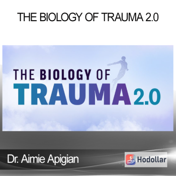 Dr. Aimie Apigian - The Biology of Trauma 2.0