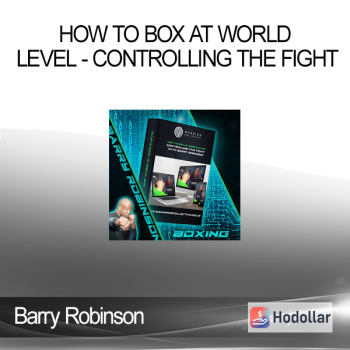 Barry Robinson - How to Box at World Level - Controlling the Fight
