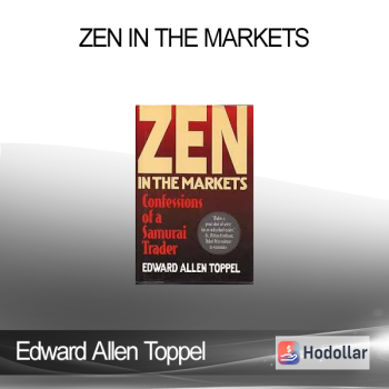 Edward Allen Toppel - Zen in the Markets