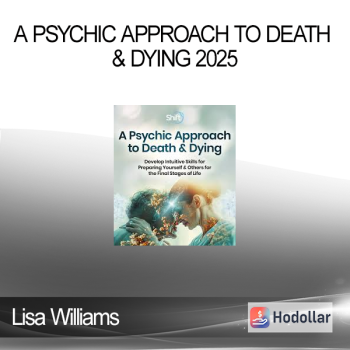 Lisa Williams - A Psychic Approach to Death & Dying 2025
