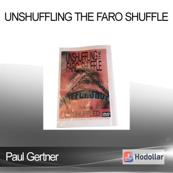 Paul Gertner - Unshuffling The Faro Shuffle