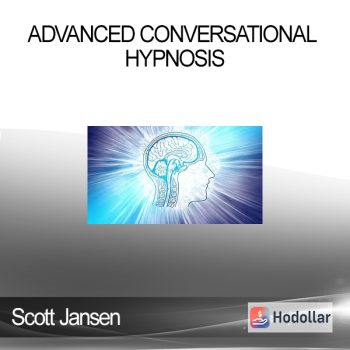 Scott Jansen - Advanced Conversational Hypnosis