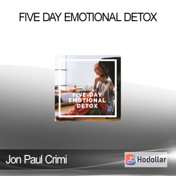 Jon Paul Crimi - Five Day Emotional Detox