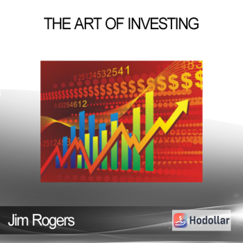 Jim Rogers - The Art of Investing