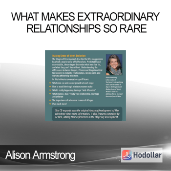 Alison Armstrong - What Makes Extraordinary Relationships So Rare