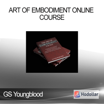 GS Youngblood - Art of Embodiment Online Course
