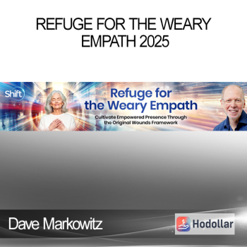 Dave Markowitz - Refuge for the Weary Empath 2025