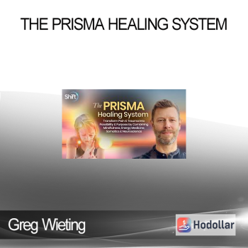 Greg Wieting - The PRISMA Healing System