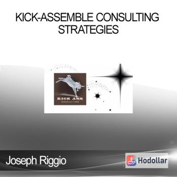 Joseph Riggio - Kick-Assemble Consulting STRATEGIES