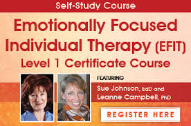 Sue Johnson & Leanne Campbell - Emotionally Focused Individual Therapy (EFIT) Level 1 Certificate Course