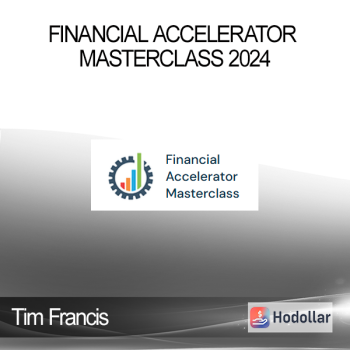 Tim Francis - Financial Accelerator Masterclass 2024